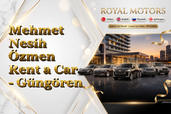 Mehmet Nesih Özmen Rent a Car - Güngören