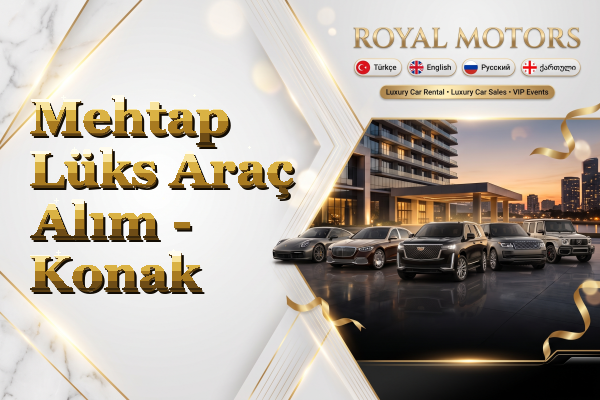 Mehtap Lüks Araç Alım - Konak