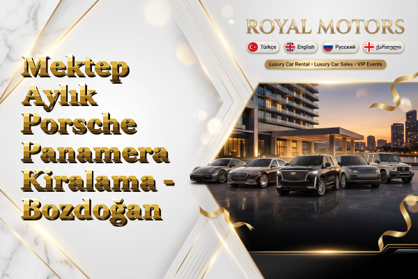 Mektep Aylık Porsche Panamera Kiralama - Bozdoğan