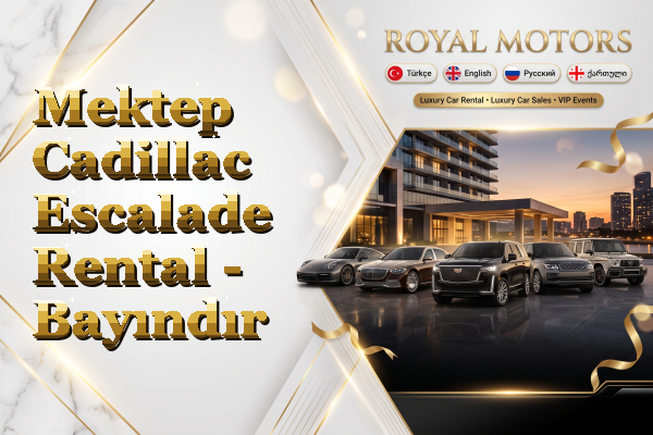 Mektep Cadillac Escalade Rental - Bayındır