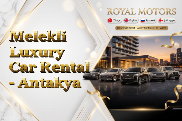 Melekli Luxury Car Rental - Antakya