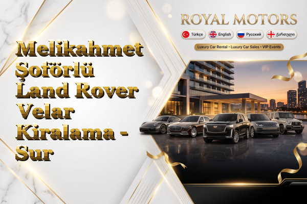 Melikahmet Şoförlü Land Rover Velar Kiralama - Sur