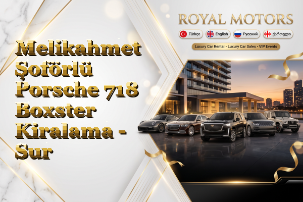 Melikahmet Şoförlü Porsche 718 Boxster Kiralama - Sur