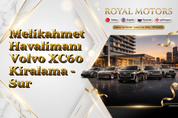 Melikahmet Havalimanı Volvo XC60 Kiralama - Sur