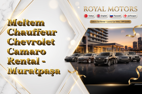 Meltem Chauffeur Chevrolet Camaro Rental - Muratpaşa