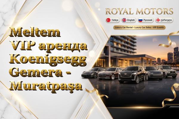 Meltem VIP аренда Koenigsegg Gemera - Muratpaşa