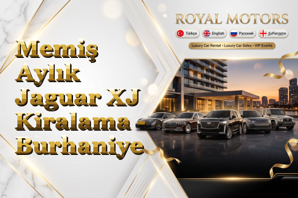 Memiş Aylık Jaguar XJ Kiralama - Burhaniye