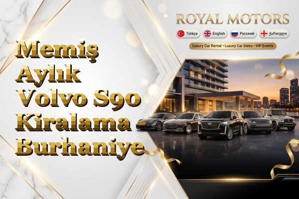 Memiş Aylık Volvo S90 Kiralama - Burhaniye