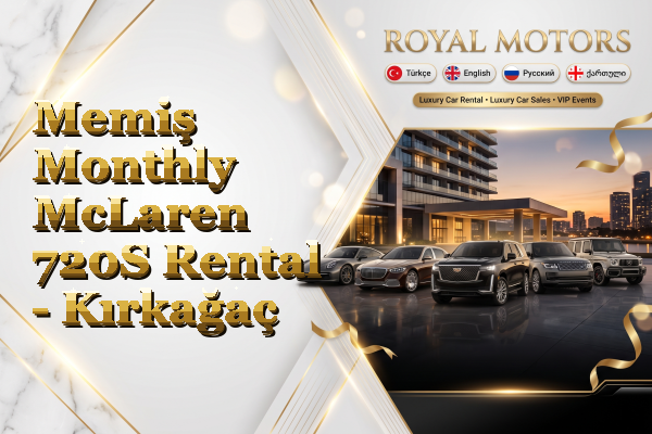Memiş Monthly McLaren 720S Rental - Kırkağaç