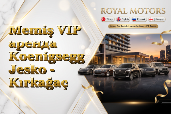 Memiş VIP аренда Koenigsegg Jesko - Kırkağaç