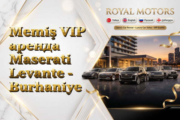 Memiş VIP аренда Maserati Levante - Burhaniye