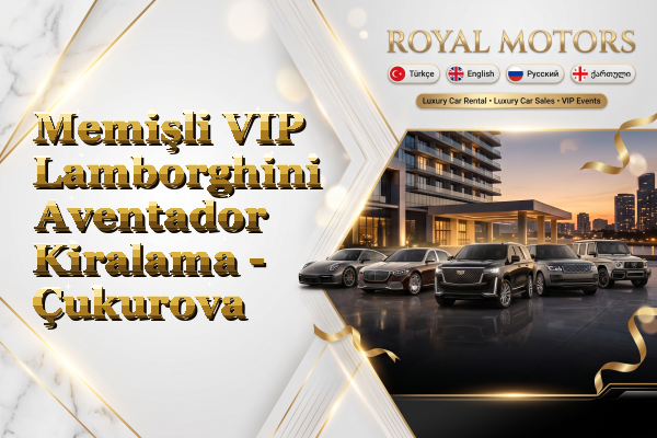 Memişli VIP Lamborghini Aventador Kiralama - Çukurova