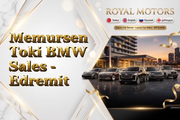 Memursen Toki BMW Sales - Edremit