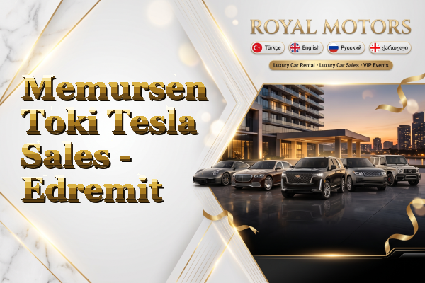 Memursen Toki Tesla Sales - Edremit