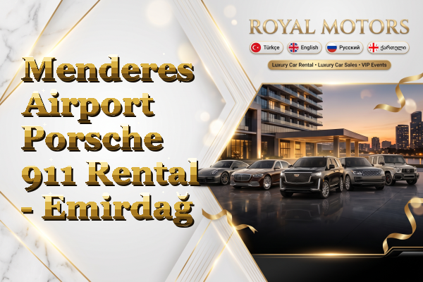 Menderes Airport Porsche 911 Rental - Emirdağ