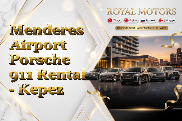 Menderes Airport Porsche 911 Rental - Kepez