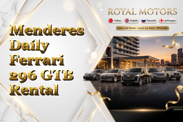 Menderes Daily Ferrari 296 GTB Rental