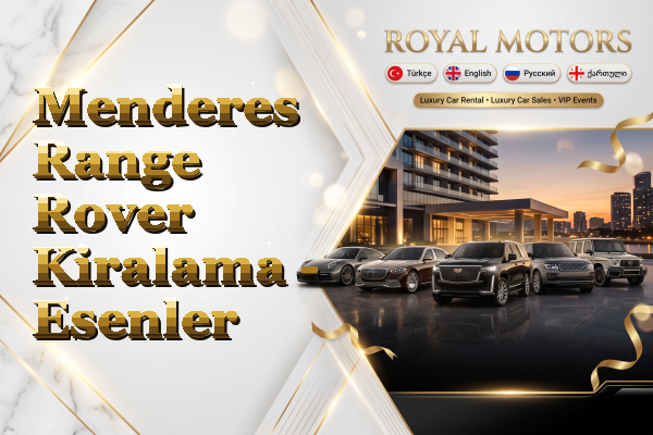 Menderes Range Rover Kiralama - Esenler