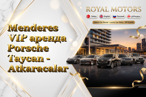 Menderes VIP аренда Porsche Taycan - Atkaracalar