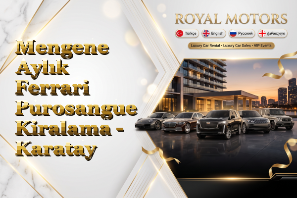 Mengene Aylık Ferrari Purosangue Kiralama - Karatay