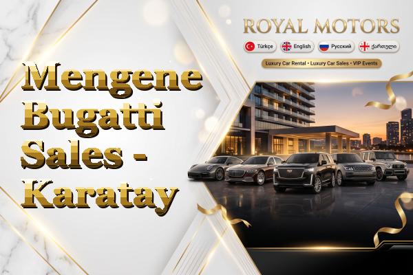 Mengene Bugatti Sales - Karatay