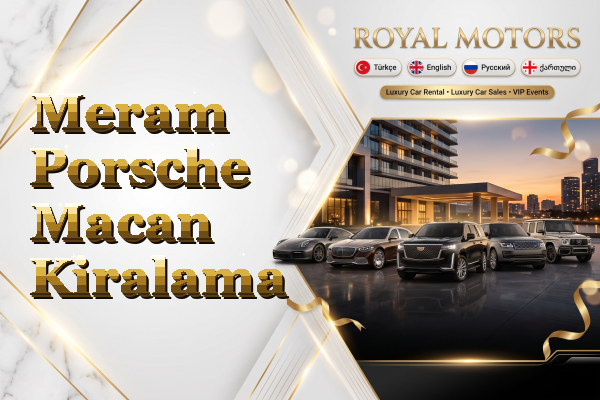 Meram Porsche Macan Kiralama