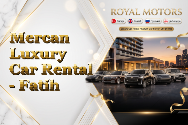 Mercan Luxury Car Rental - Fatih