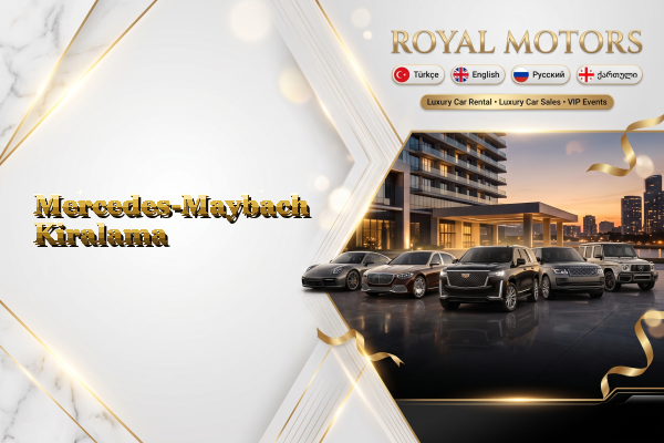 Mercedes-Maybach Kiralama