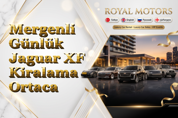 Mergenli Günlük Jaguar XF Kiralama - Ortaca