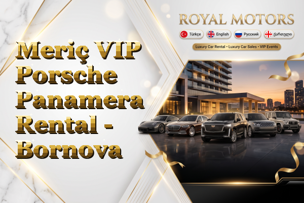 Meriç VIP Porsche Panamera Rental - Bornova