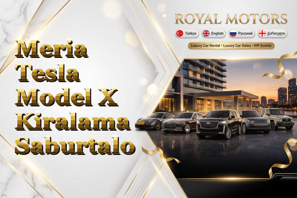 Meria Tesla Model X Kiralama - Saburtalo