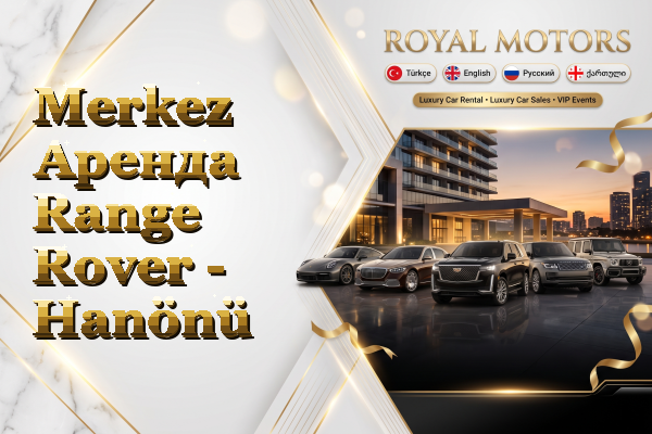 Merkez Аренда Range Rover - Hanönü