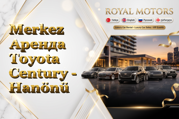 Merkez Аренда Toyota Century - Hanönü