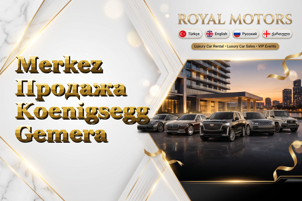 Merkez Продажа Koenigsegg Gemera