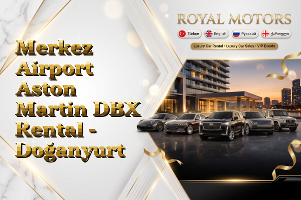 Merkez Airport Aston Martin DBX Rental - Doğanyurt