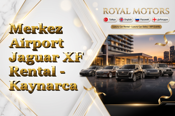 Merkez Airport Jaguar XF Rental - Kaynarca