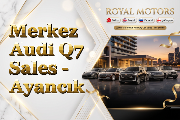 Merkez Audi Q7 Sales - Ayancık