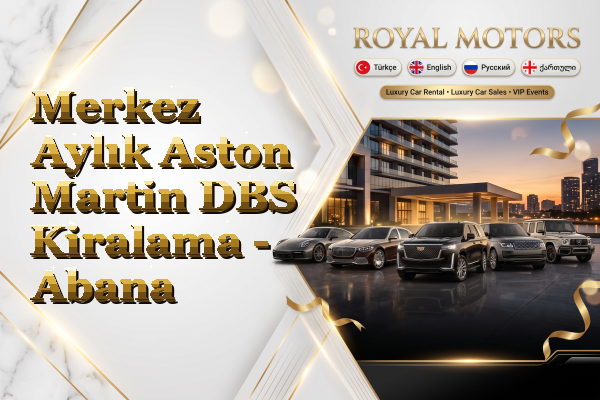 Merkez Aylık Aston Martin DBS Kiralama - Abana