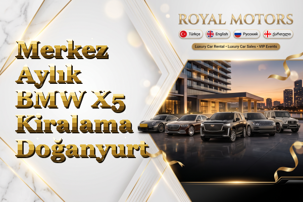 Merkez Aylık BMW X5 Kiralama - Doğanyurt