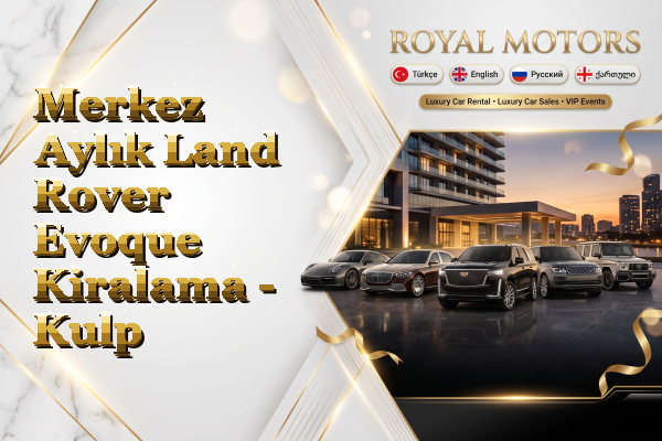Merkez Aylık Land Rover Evoque Kiralama - Kulp