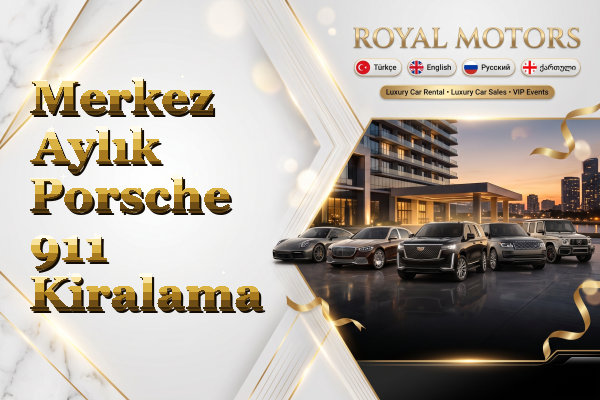 Merkez Aylık Porsche 911 Kiralama