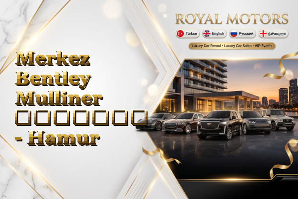 Merkez Bentley Mulliner გაყიდვა - Hamur
