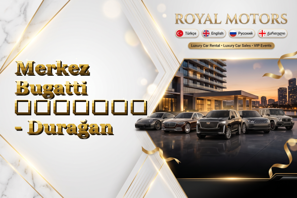 Merkez Bugatti გაყიდვა - Durağan