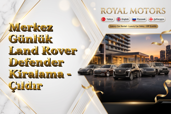 Merkez Günlük Land Rover Defender Kiralama - Çıldır