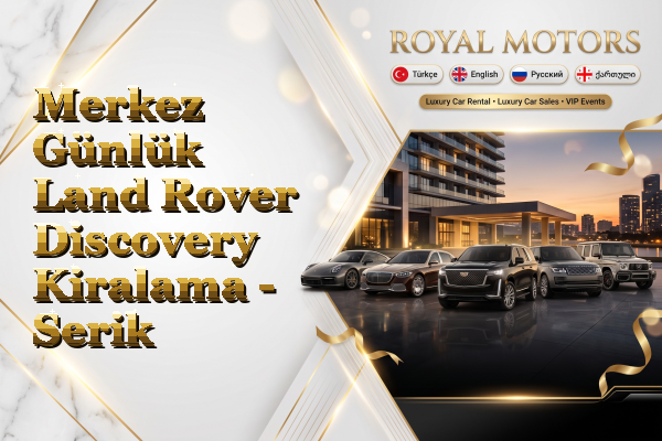 Merkez Günlük Land Rover Discovery Kiralama - Serik
