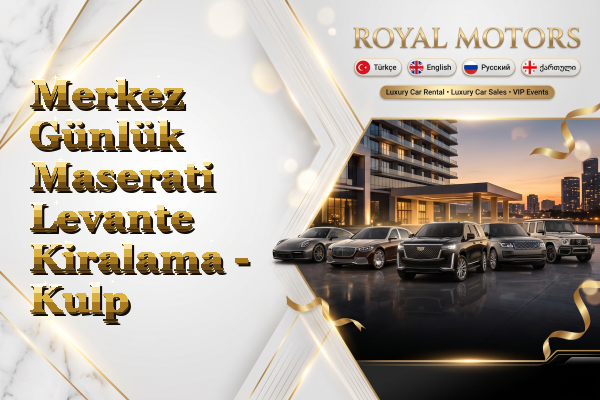 Merkez Günlük Maserati Levante Kiralama - Kulp