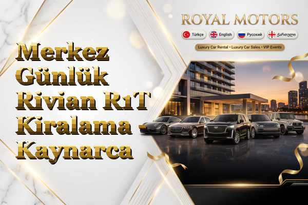 Merkez Günlük Rivian R1T Kiralama - Kaynarca