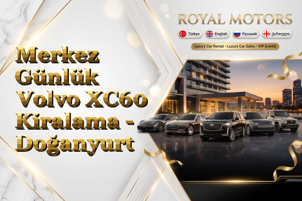 Merkez Günlük Volvo XC60 Kiralama - Doğanyurt