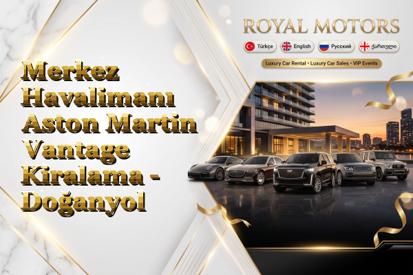 Merkez Havalimanı Aston Martin Vantage Kiralama - Doğanyol