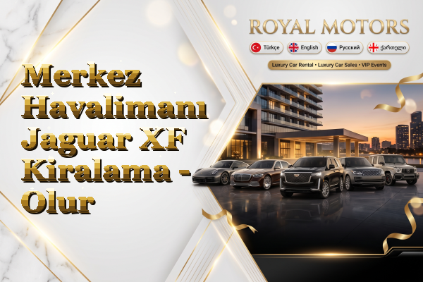 Merkez Havalimanı Jaguar XF Kiralama - Olur
